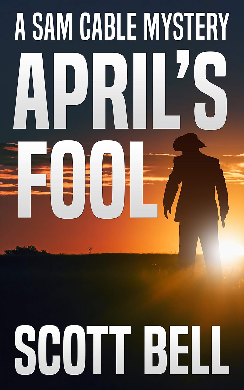 ‘April’s Fool,’ by Scott Bell | Brandywine Books